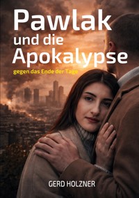 Pawlak und die Apokalypse - Gerd Holzner - ebook