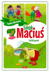 Smok Maciuś detektywem - Krzysztof Żywczak - książka