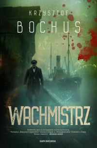 Wachmistrz - Krzysztof Bochus - ebook + audiobook + książka