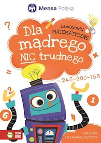 Dla mądrego nic trudnego Łamigłówki matematyczne -  - książka