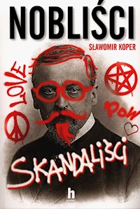 Nobliści skandaliści - Koper Sławomir - książka