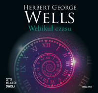 Wehikuł czasu - Herbert George Wells - ebook + audiobook