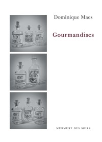 Gourmandises - Dominique Maes - ebook