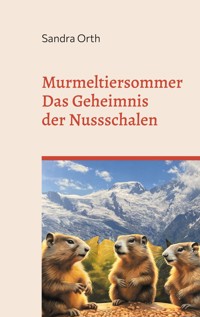 Murmeltiersommer - Sandra Orth - ebook