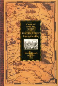 Twierdze kresowe Rzeczypospolitej. Historia, legendy, biografie - Stanisław Sławomir Nicieja - ebook
