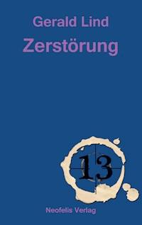 Zerstörung - Gerald Lind - ebook