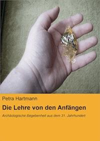 Die Lehre von den Anfängen - Petra Hartmann - ebook