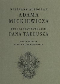 Nieznany autograf Adama Mickiewicza - Prussak Maria,Rączka-Jeziorska Teresa - książka