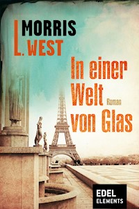 In einer Welt von Glas - Morris L. West - ebook