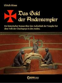 Das Gold der Andentempler - Ulrich Hinse - ebook