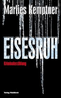 EISESRUH - Marlies Kemptner - ebook