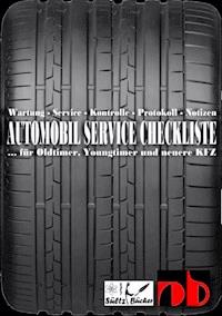 AUTOMOBIL SERVICE CHECKLISTE - Wartung - Service - Kontrolle - Protokoll - Notizen - Uwe H. Sültz - ebook