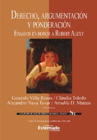 Derecho, argumentación y ponderación - Gonzalo Villa Rosas - ebook