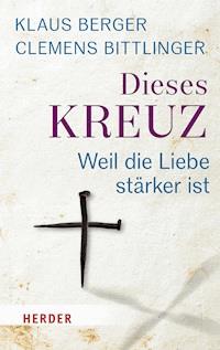 Dieses Kreuz - Clemens Bittlinger - ebook