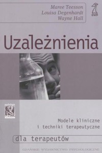 Uzależnienia - Louisa Degenhardt; Wayne Hall i inni - ebook