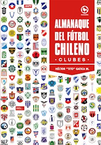 Almanaque del fútbol chileno - Héctor Gatica Wierman - ebook