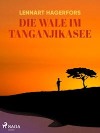Die Wale im Tanganjikasee - Lennart Hagerfors - ebook