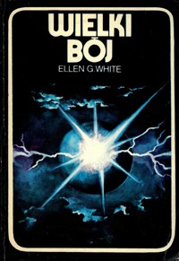 Wielki bój - Ellen G. White - ebook