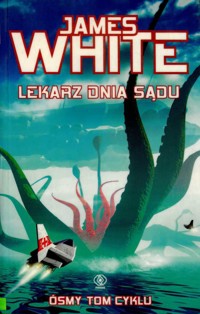 Szpital kosmiczny (8). Lekarz dnia sądu - James White - ebook