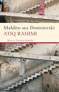 Maldito sea Dostoievski - Rahimi Atiq - ebook