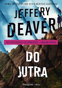 Do jutra - Jeffery Deaver - ebook + audiobook + książka