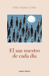 El san nuestro de cada día - Félix Núñez Uribe - ebook