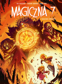 Magiczna 7. Magowie i królowie. Tom 7 - Kid Toussaint - książka