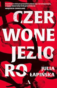 Czerwone Jezioro - Łapińska Julia - ebook + audiobook + książka