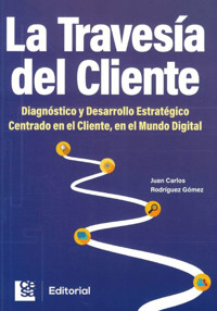 La travesía del cliente - Juan Carlos Rodríguez Gómez - ebook