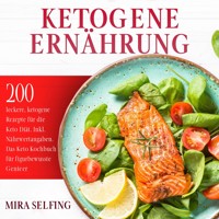 Ketogene Ernährung - Mira Selfing - ebook