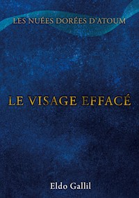 Le Visage Effacé - Eldo Gallil - ebook