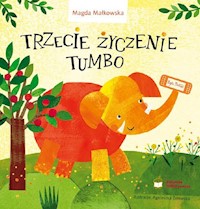 Trzecie życzenie Tumbo - Małkowska Magda - książka