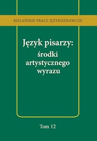 Język pisarzy: środki artystycznego wyrazu -  - książka