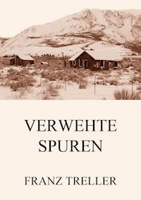 Verwehte Spuren - Franz Treller - ebook
