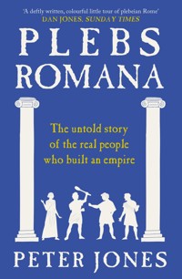 Plebs Romana - Peter Jones - ebook