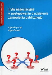 Tryby negocjacyjne w postępowaniu o udzielenie zamówienia publicznego - Hryc-Ląd Agata, Smerd Agata - książka