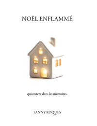 Noël enflammé - Fanny Roques - ebook