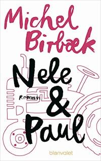 Nele & Paul - Michel Birbæk - ebook