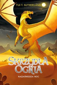 Najjaśniejsza noc. Saga Skrzydła ognia. Księga 5 - Tui T. Sutherland - książka