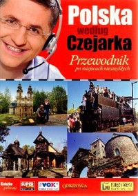 Polska według Czejarka. Przewodnik po miejscach niezwykłych - Roman Czejarek - książka