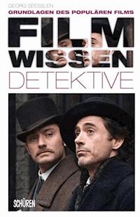 Filmwissen: Detektive - Georg Seeßlen - ebook
