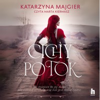 Cichy potok - Katarzyna Majgier - audiobook