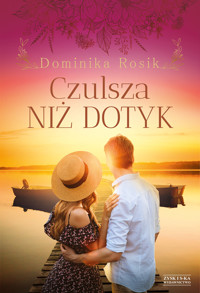 Czulsza niż dotyk - Dominika Rosik - audiobook + książka