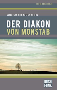 Der Diakon von Monstab - Elisabeth Hering - ebook
