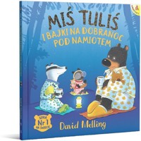 Miś Tuliś i bajki na dobranoc pod namiotem - Melling David - książka