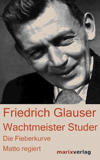 Wachtmeister Studer - Friedrich Glauser - ebook