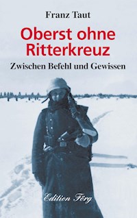Oberst ohne Ritterkreuz - Franz Taut - ebook