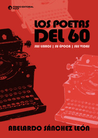 Los poetas del 60 - Abelardo Sánchez León - ebook