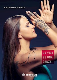 La vida es una danza - Antonina Canal - ebook