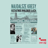 Najdalsze Kresy Ostatnie polskie lata - Sławomir Koper, Tomasz Stańczyk - ebook + audiobook